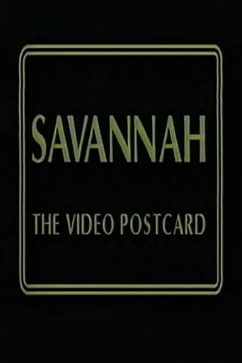 Savannah: The Video Postcard