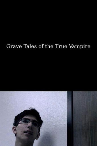 Grave Tales of the True Vampire