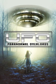 UFO: Paranormal Overlords