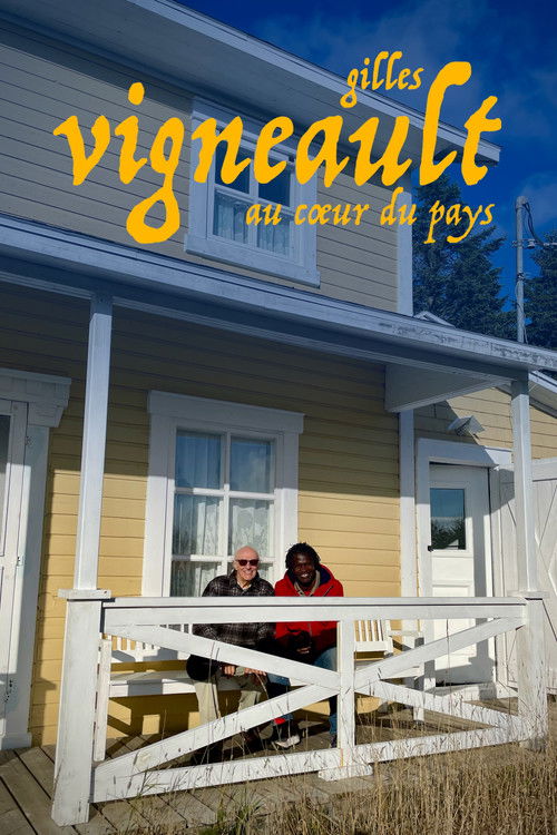 Gilles Vigneault : au coeur du pays