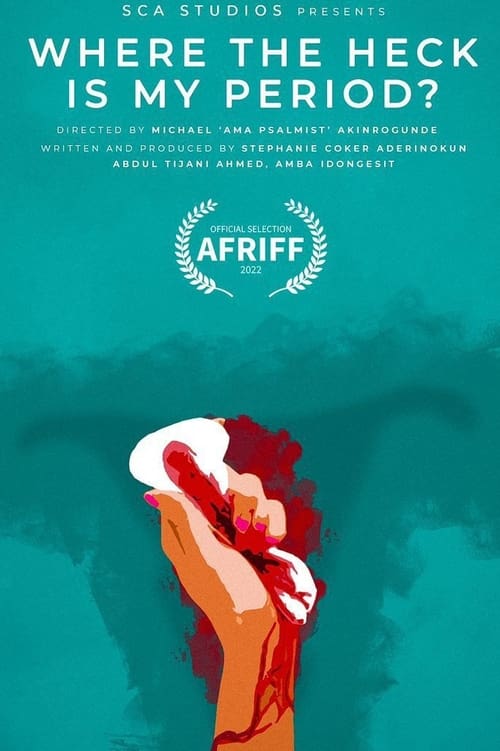 Where the Heck Is My Period?