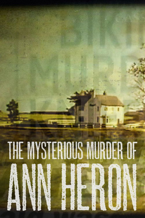 The Mysterious Murder of Ann Heron