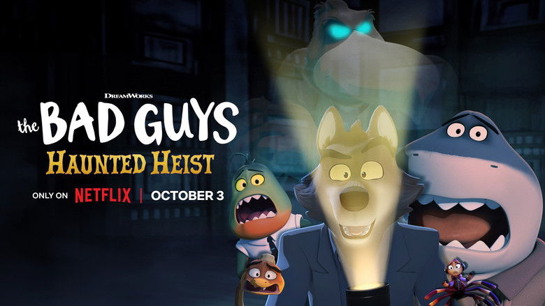 The Bad Guys: Haunted Heist still