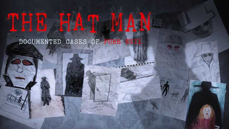 The Hat Man: Documented Cases of Pure Evil still