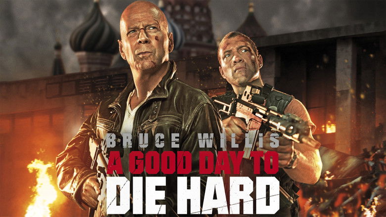 A Good Day to Die Hard still