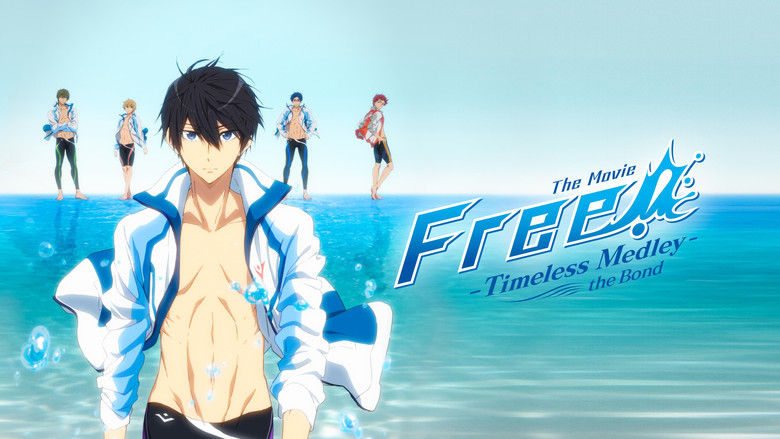 Free!: Timeless Medley - The Bond still 1