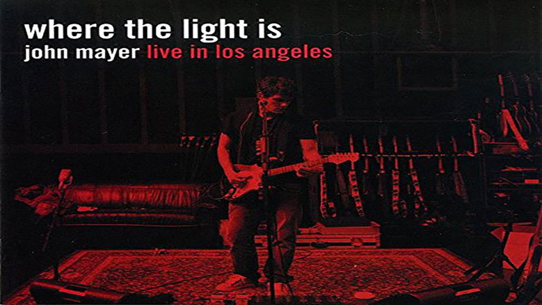 Where the Light Is: John Mayer Live in Los Angeles still