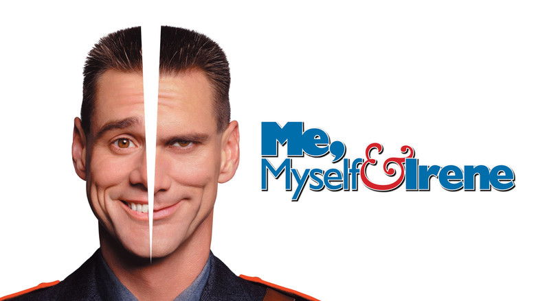 Me, Myself & Irene still