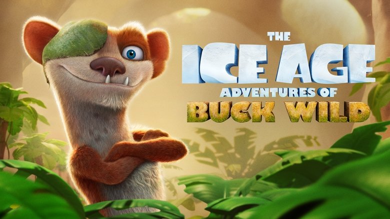The Ice Age Adventures of Buck Wild still