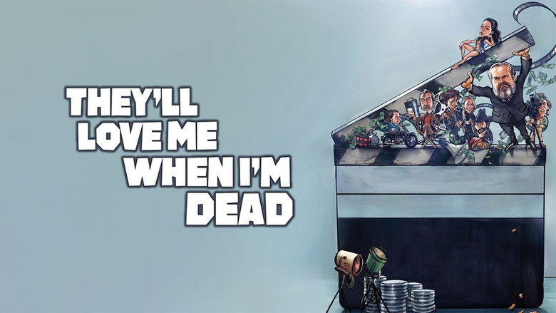 They'll Love Me When I'm Dead still