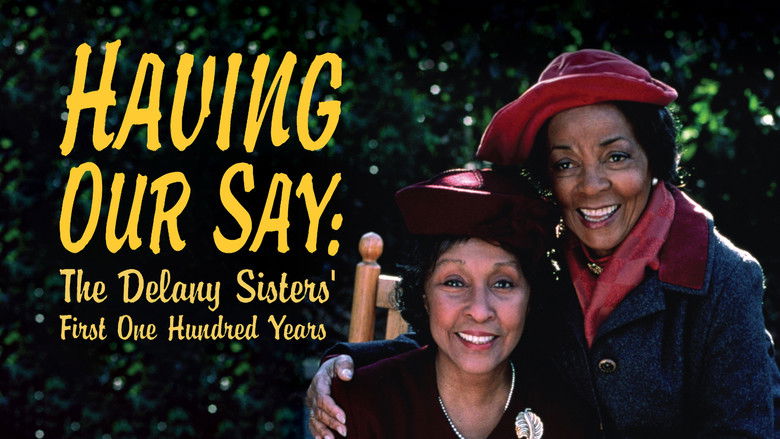 Having Our Say: The Delany Sisters' First 100 Years still 1