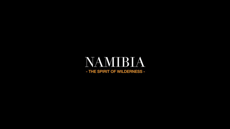 Namibia: The Spirit of Wilderness