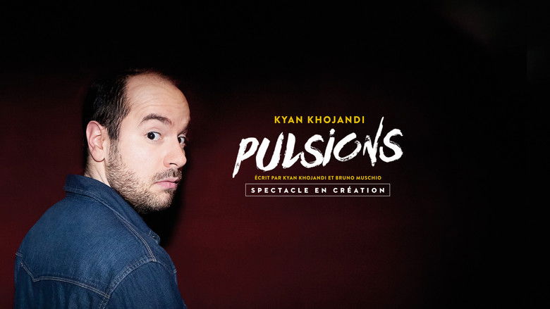 Kyan Khojandi : Pulsions still 2