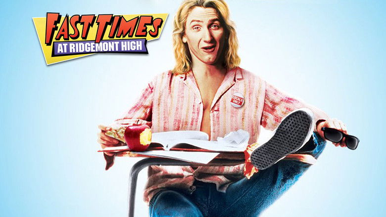 Fast Times at Ridgemont High still