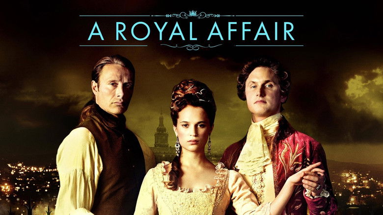A Royal Affair still
