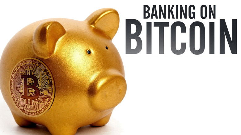 Banking on Bitcoin still 3