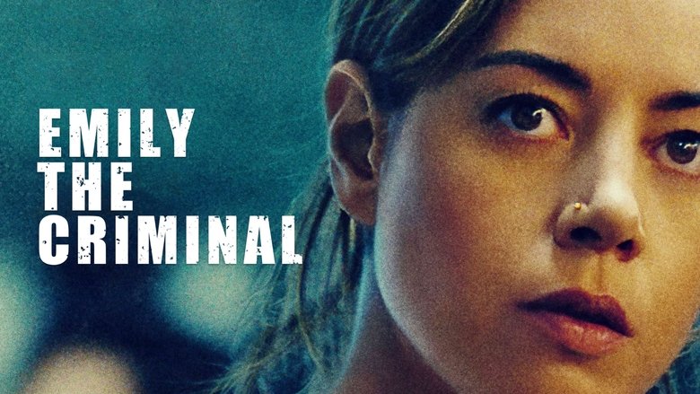 Emily the Criminal still
