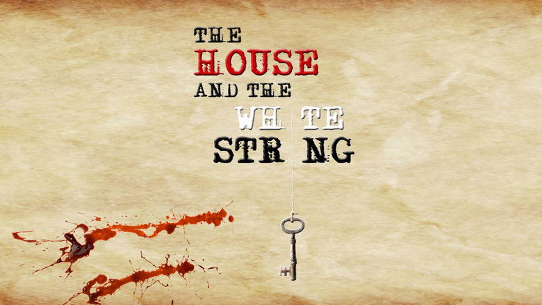 The House and The White String still 1