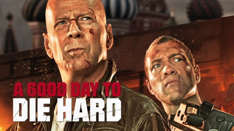 A Good Day to Die Hard still