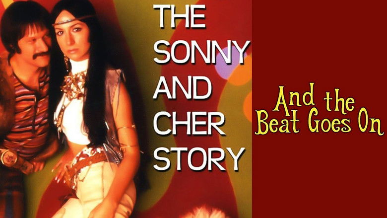 And the Beat Goes On: The Sonny and Cher Story still