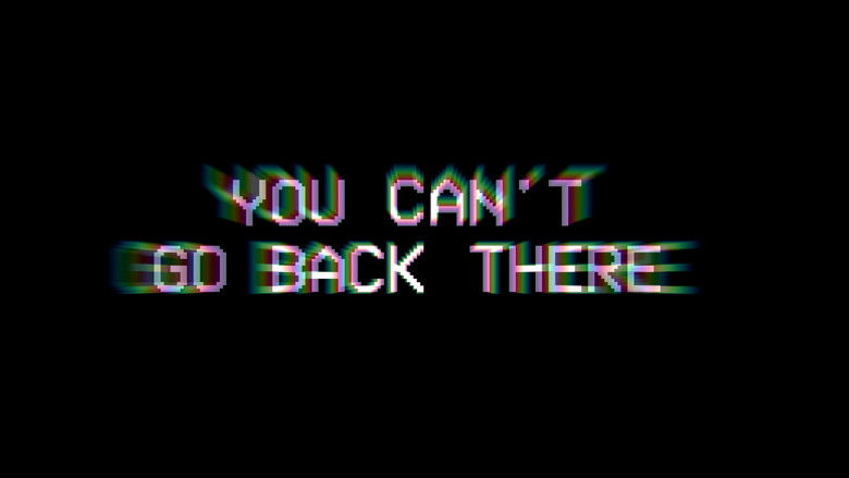 They're Never Coming Back still 1