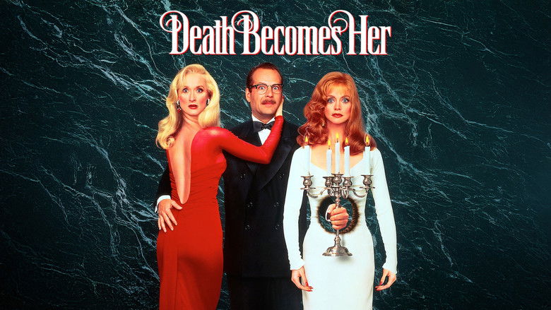 Death Becomes Her still