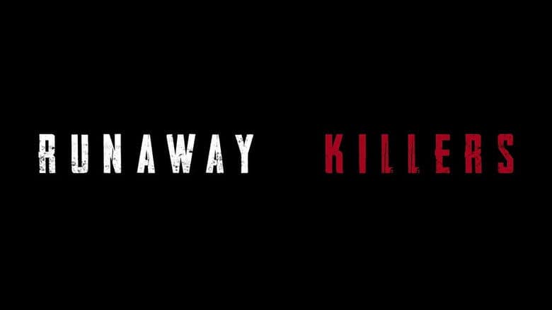 Runaway Killers still 1