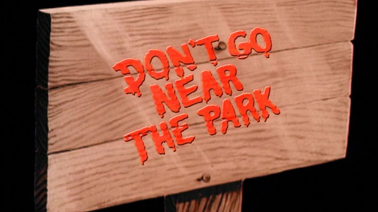 Don't Go Near the Park still