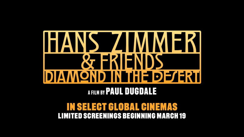 Hans Zimmer & Friends: Diamond in the Desert still