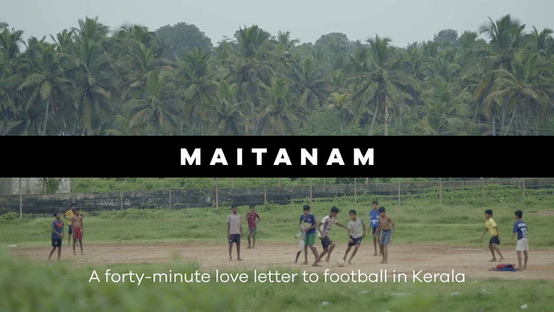 Maitanam - The Story of Football in Kerala still