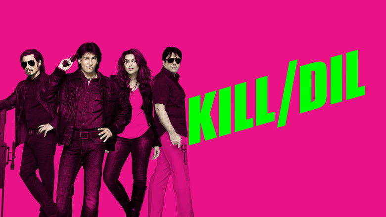 Kill Dil still