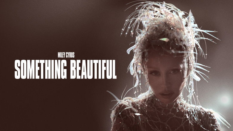 Miley Cyrus: Something Beautiful still