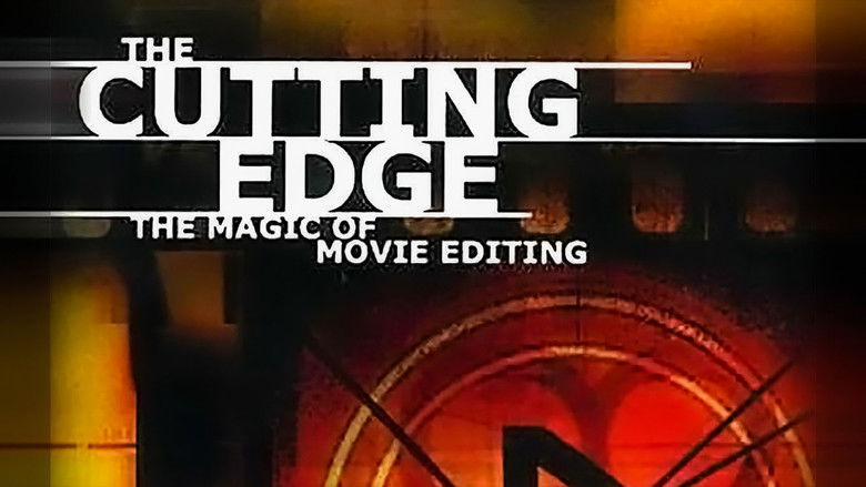 The Cutting Edge: The Magic of Movie Editing still