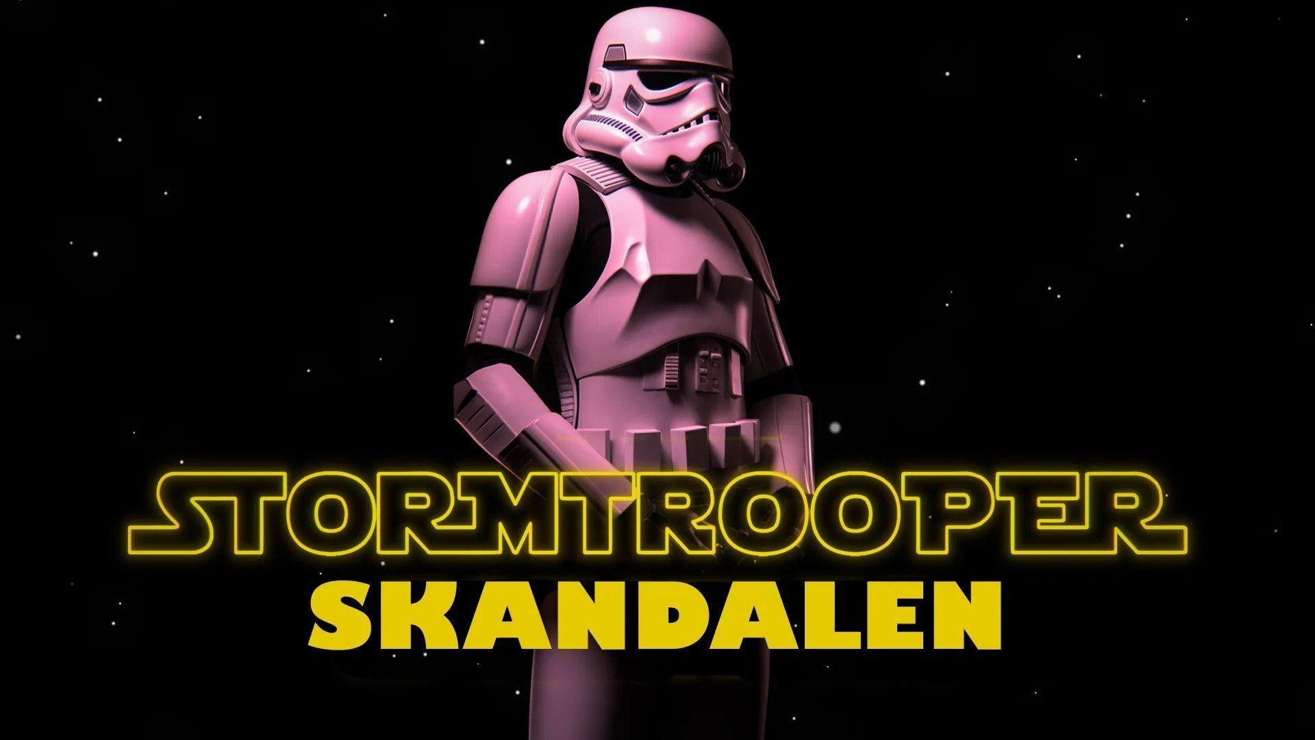 The Stormtrooper Scandal