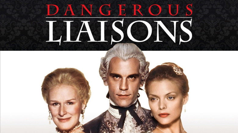 Dangerous Liaisons still