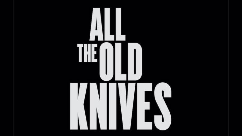 All the Old Knives still