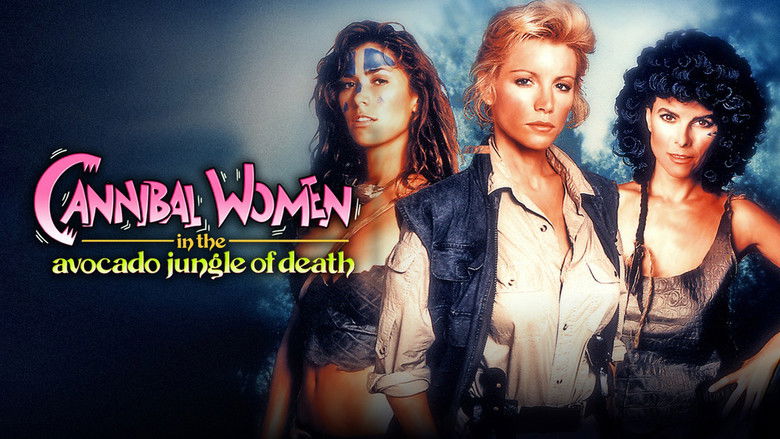 Cannibal Women in the Avocado Jungle of Death still